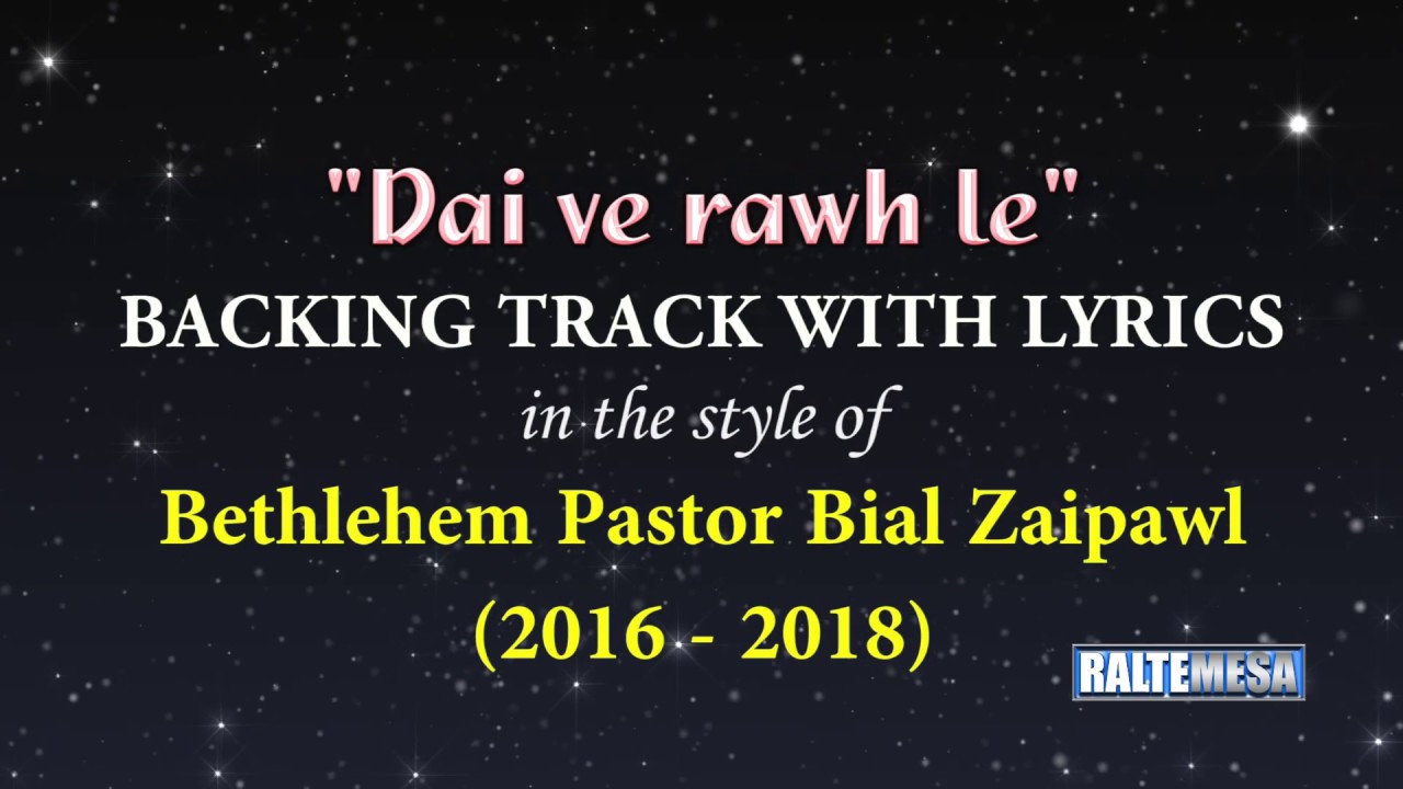 Backing track with lyrics - Dai ve rawh le (In the style of BBZP)