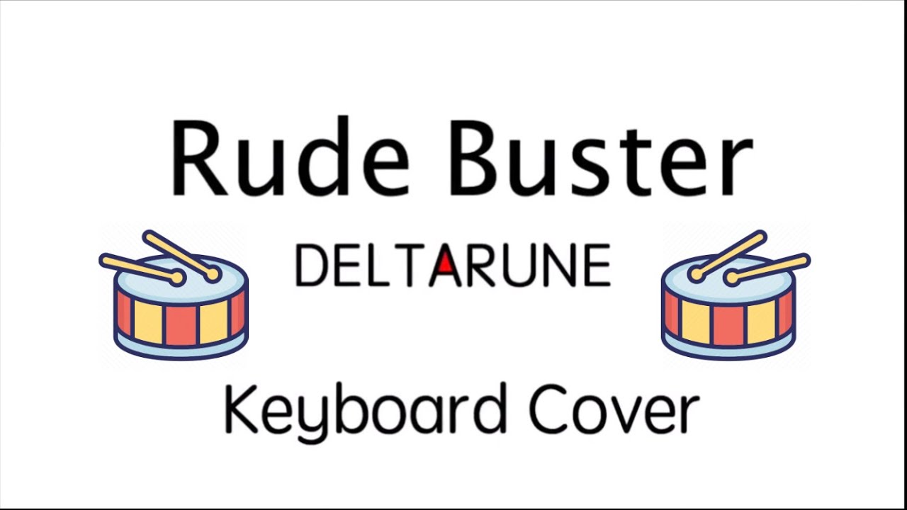 Made By “らくいち” | Deltarune “Rude Buster” Keyboard Cover (DRUM BEAT VERSION) Extended | READ DESC.
