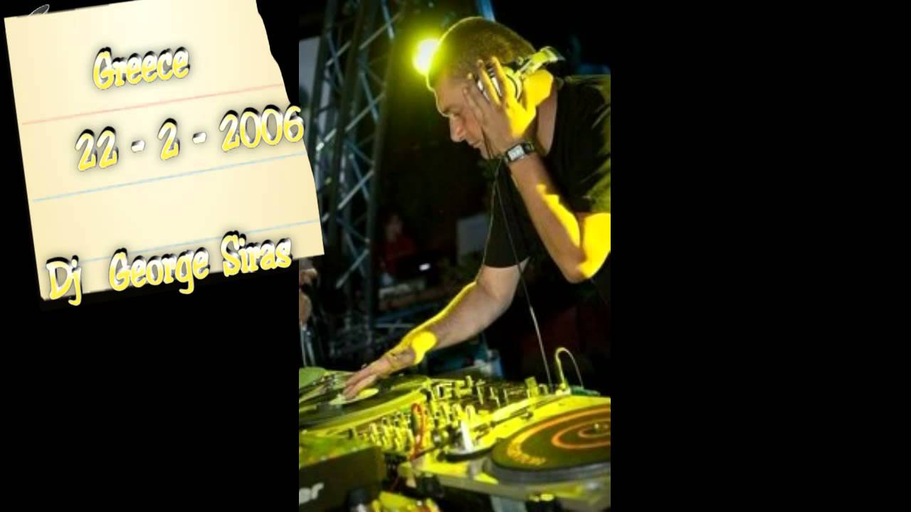 George Siras DJ Set 22-2-2006