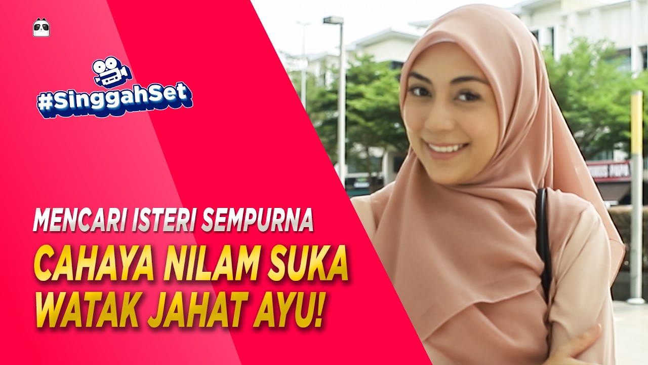 Cahaya Nilam akui dia suka watak jahat Ayu dalam Mencari Isteri Sempurna! | #SinggahSet