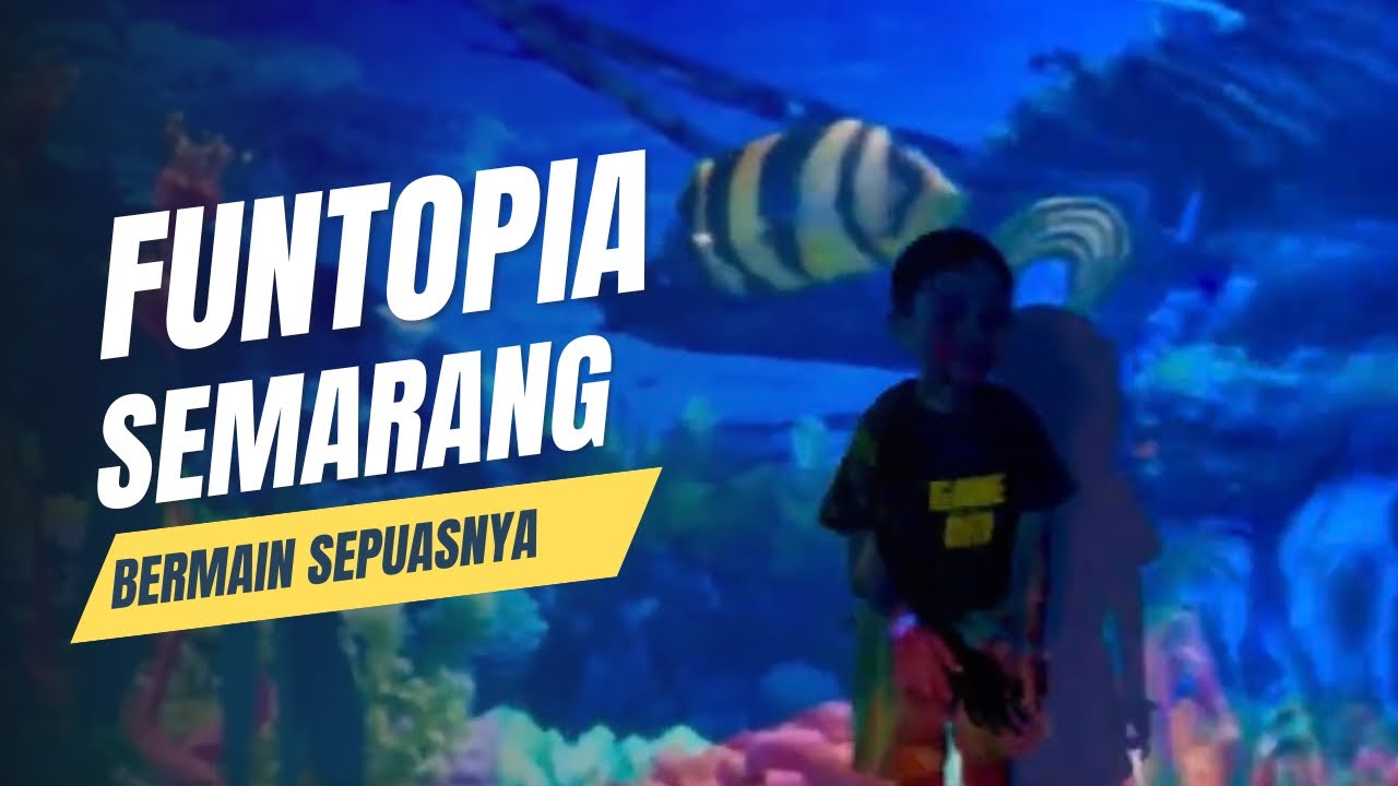 Bermain Di Funtopia Semarang