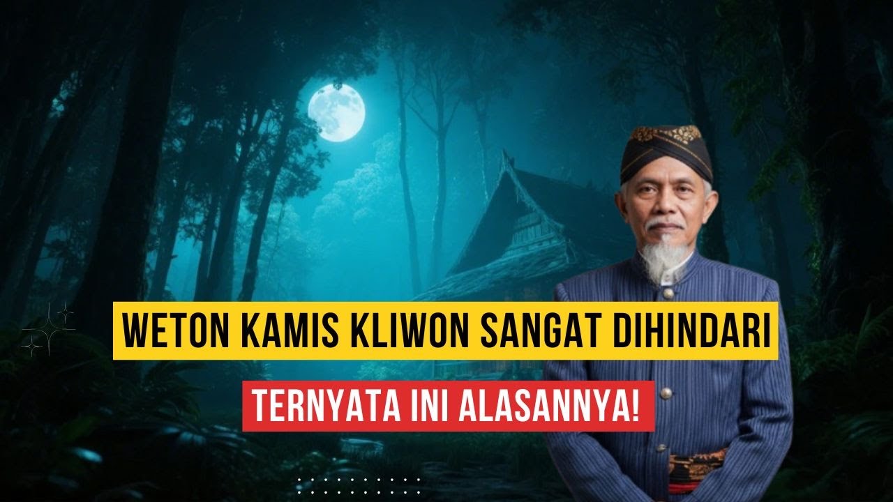 WETON KAMIS KLIWON Sangat Dihindari, Ternyata Ini Alasannya!