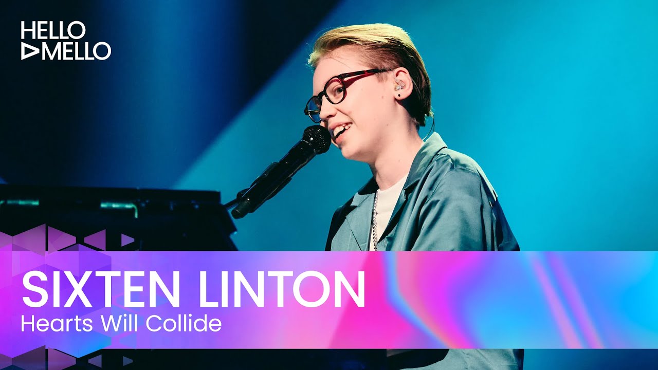 Hello Mello: Sixten Linton - Hearts Will Collide
