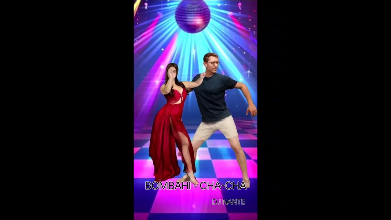BOMBAHI - CHA-CHA