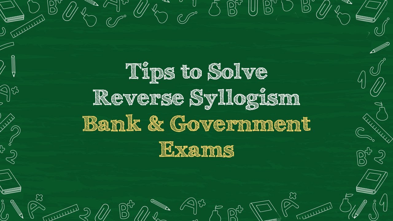 Strategy to Solve Reverse Syllogism | Reasoning