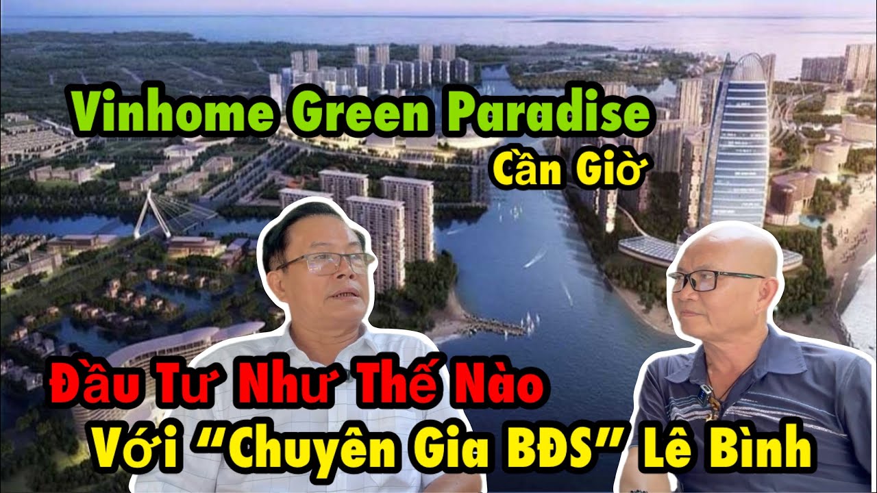 Chuyện xã hội: Ông Lê Bình đã đầu tư BĐS ở Cần Giờ với bí quyết 