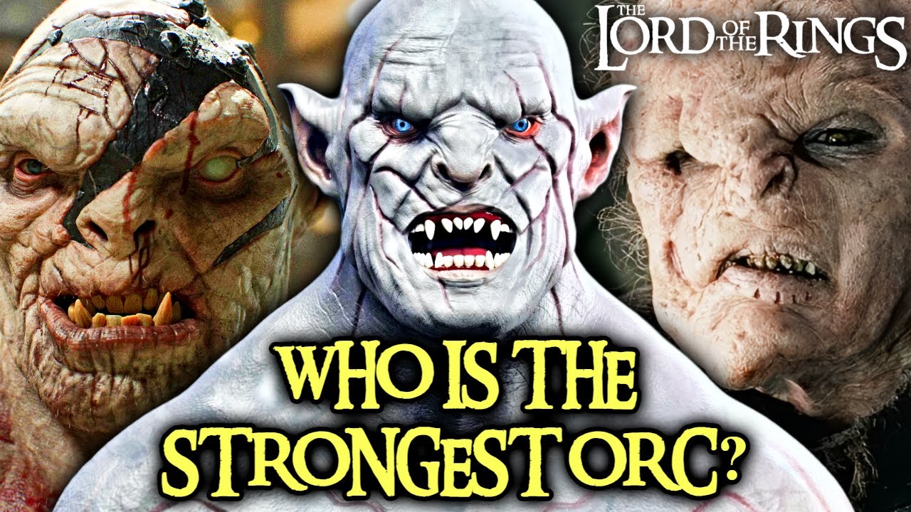 Who is the Strongest Orc in Tolkien’s Lore? - Explained - Lord Of The Rings - Rings Of Power
