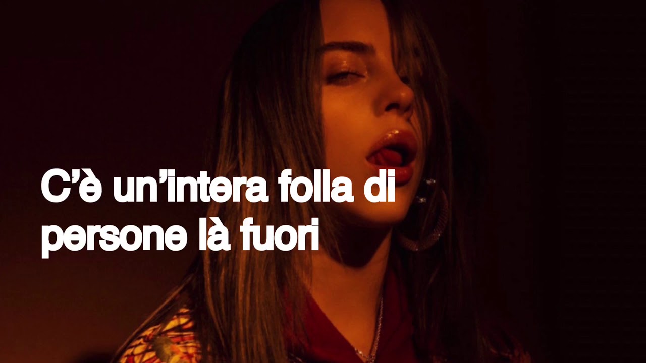 Billie Eilish - My strange addiction (TRADUZIONE)
