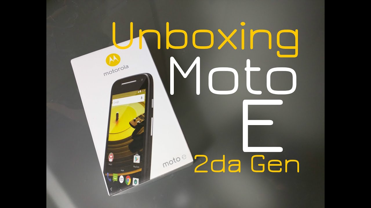 Motorola Moto E 2da Generacion 2015 | Unboxing y Primeras Impresiones