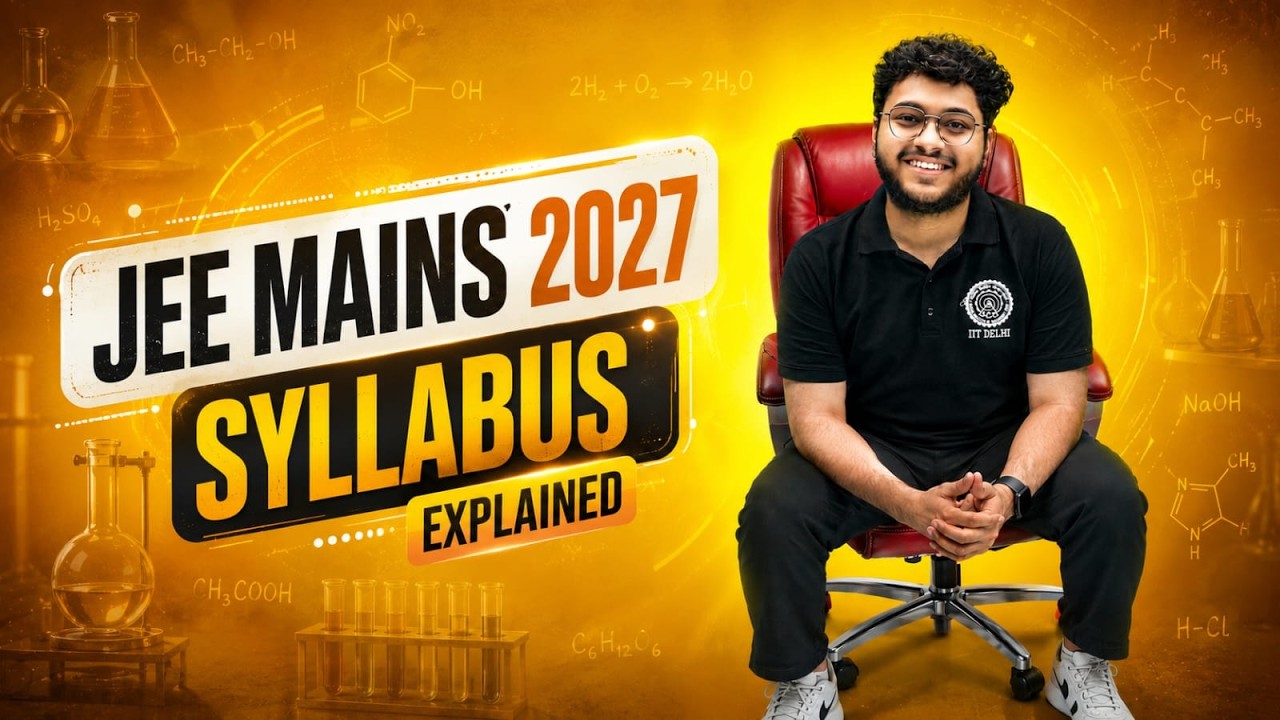 ⚠️ Chemistry JEE Mains 2027 Syllabus Explained ‼️ (MUST WATCH)