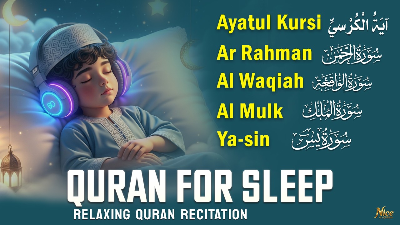 Quran For Sleep | Peaceful Quran Audio for Better Night Sleep, Ayatul Kursi Yasin Rahman Waqiah Mulk