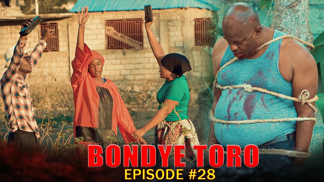 BONDYE TORO ÉPISODE #28