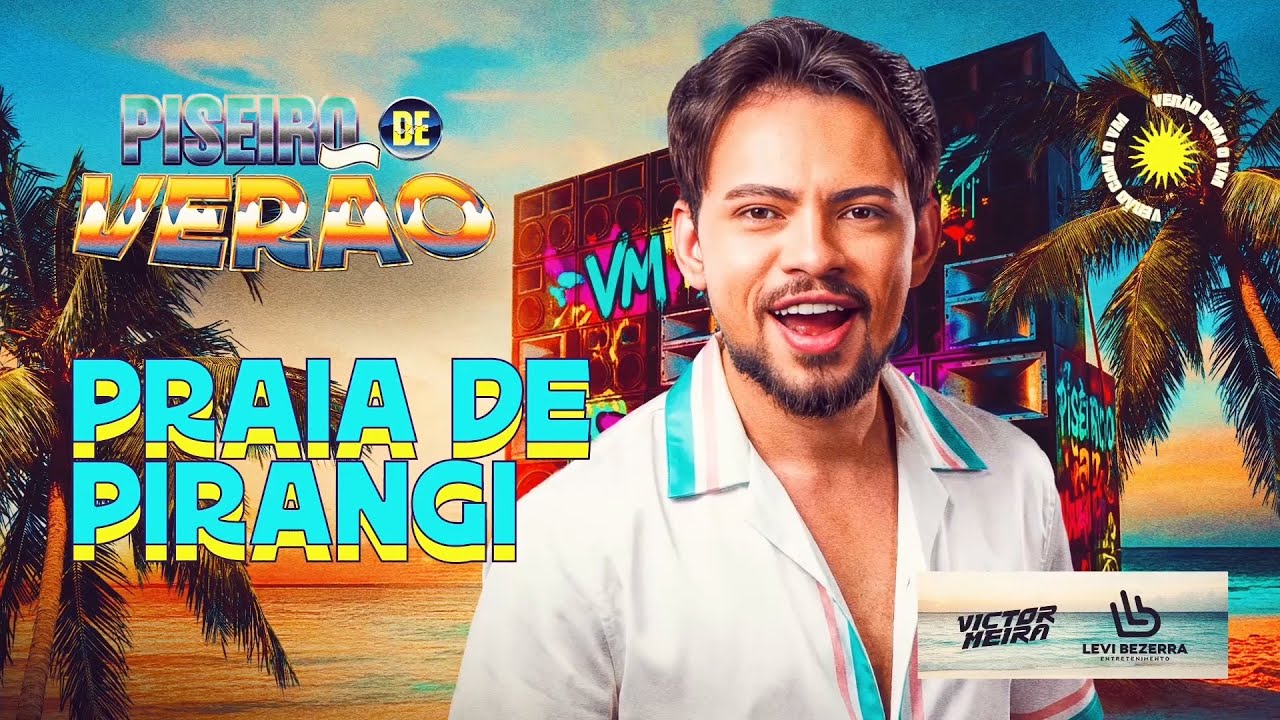 PRAIA DE PIRANGI- Victor Meira - Piseiro de Verão 