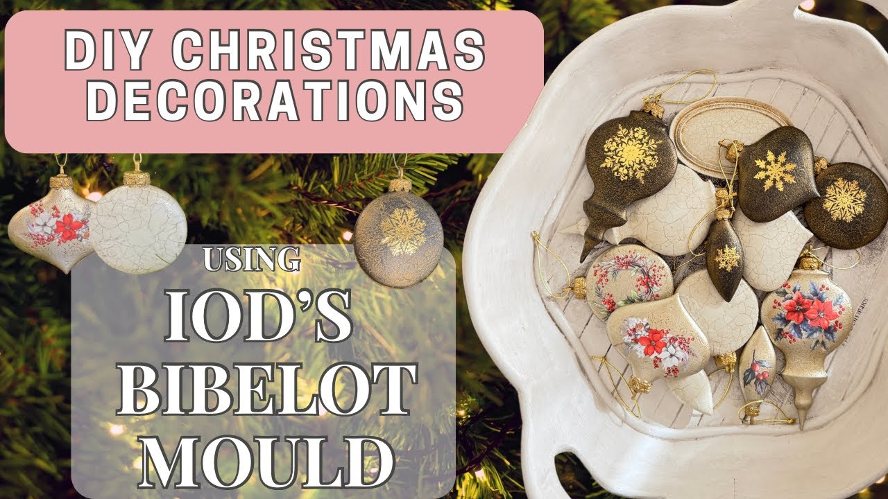 DIY Christmas Ornaments | Using IOD’s Bibelot Mould for Unique Holiday Decor