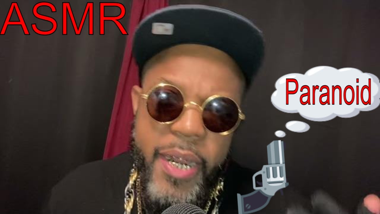 ASMR Paranoid Gangster role-play🙀￼