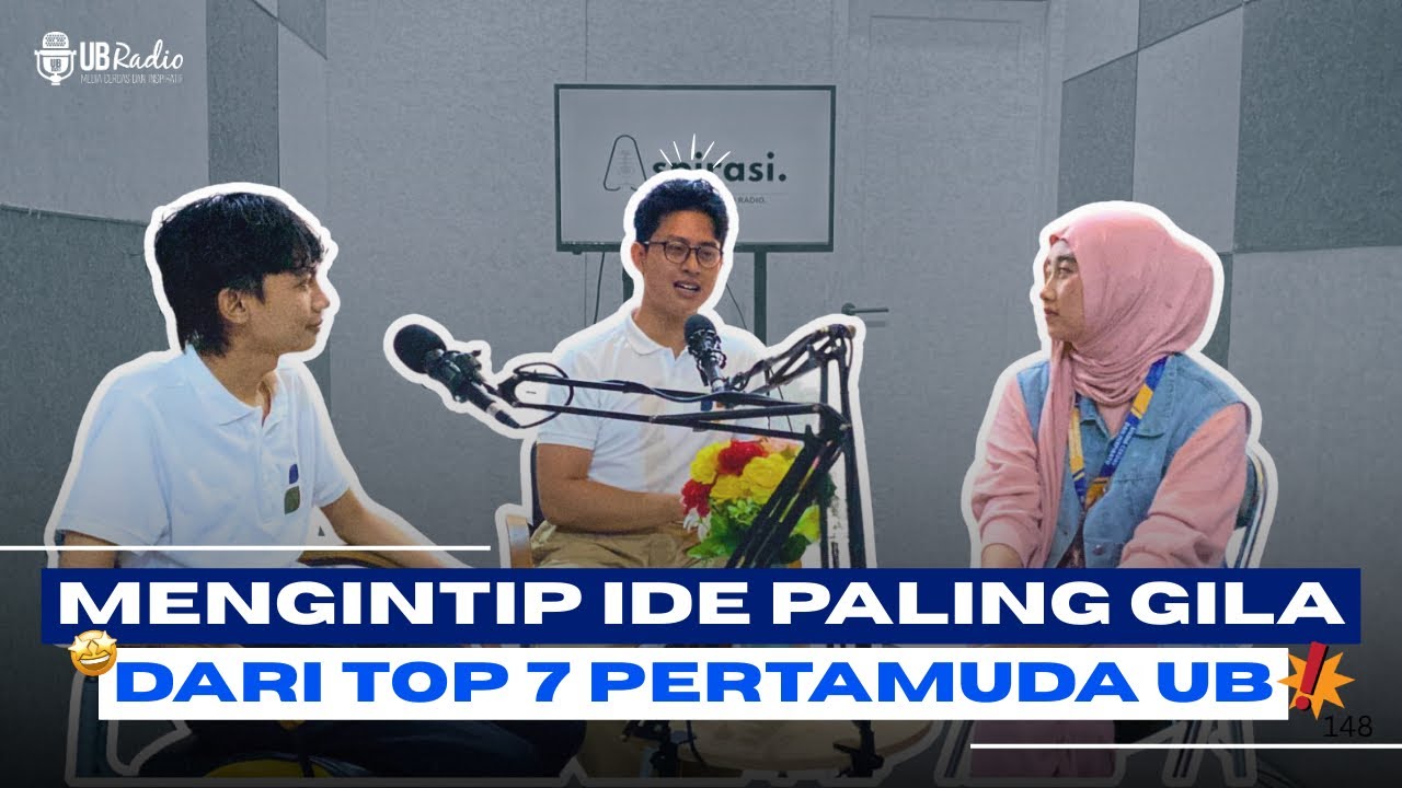 MENGINTIP IDE PALING GILA DARI TOP 7 PERTAMUDA UB | ASPIRASI PODCAST