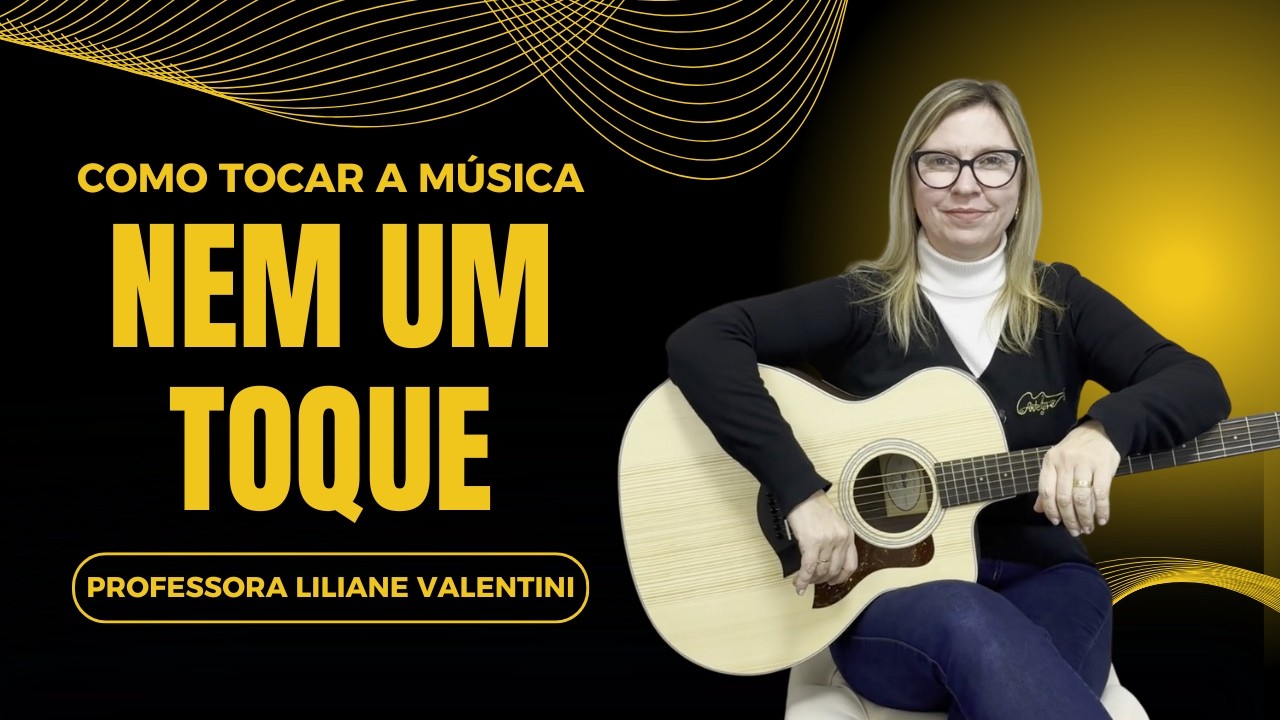 Como tocar a Música Nem Um Toque