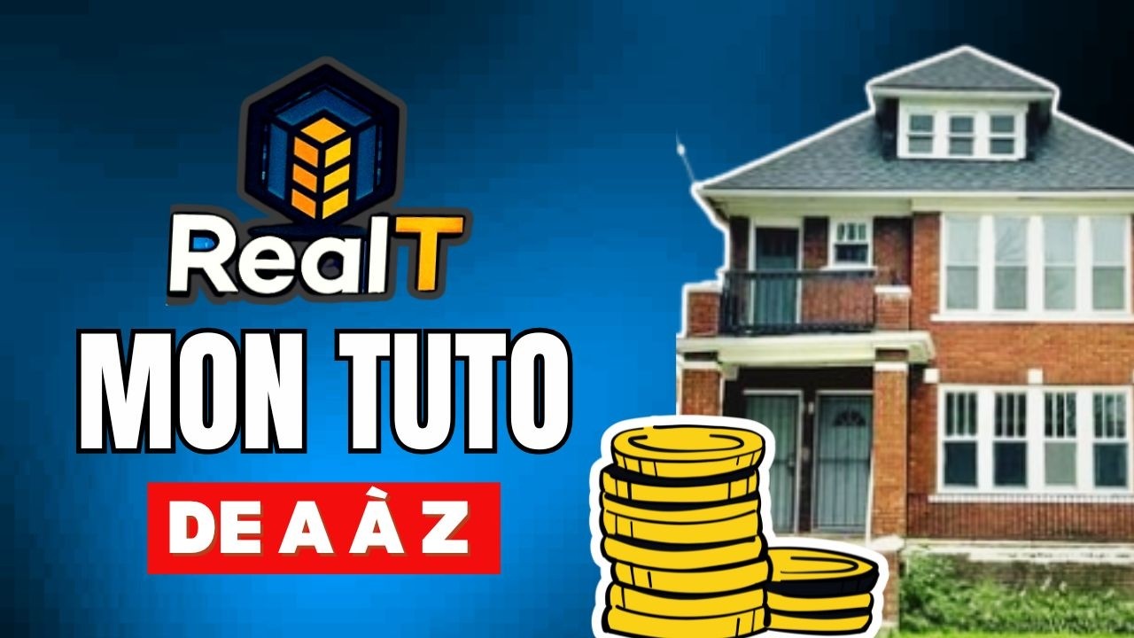 RealT - Investir dans l'immobilier dès 50$ : MON TUTORIEL COMPLET