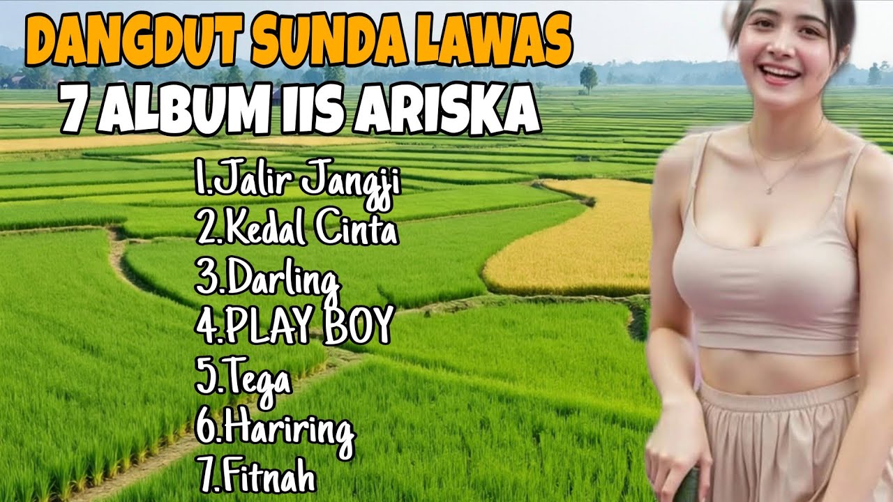  IIS ARISKA ‼️DANGDUT SUNDA FULL ALBUM ❗️LAGU SUNDA LAWAS TERBAIK 