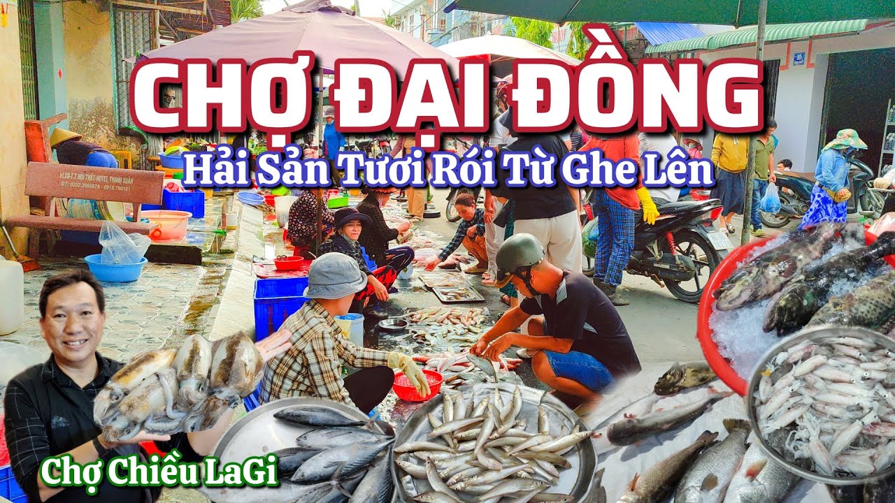 Chợ Đại Đồng( Chợ Chiều LaGi) Hải Sản Tươi Rói Từ Ghe Vào.