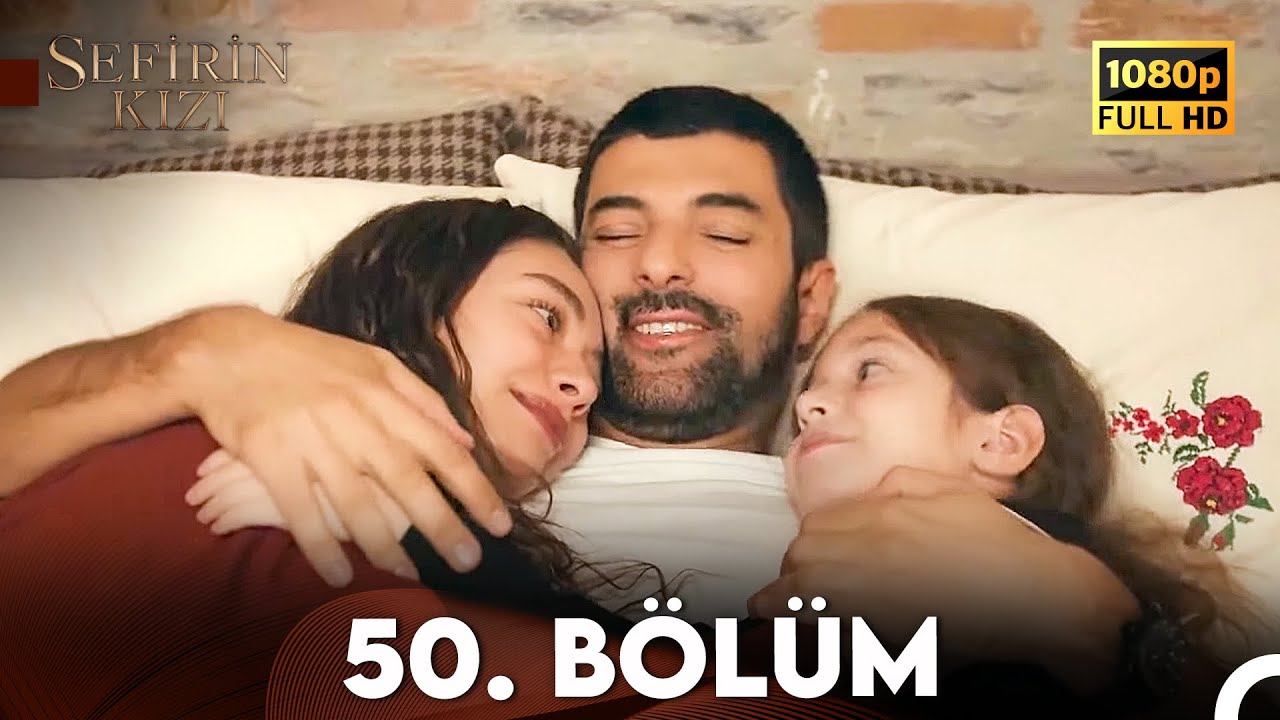 Sefirin Kızı 50. Bölüm (FULL HD)