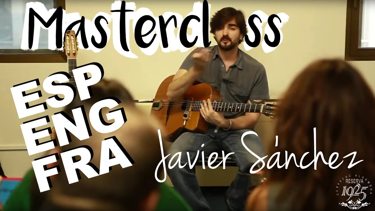 Masterclass con el Guitarrista Javier Sánchez  (ENG subtitles)