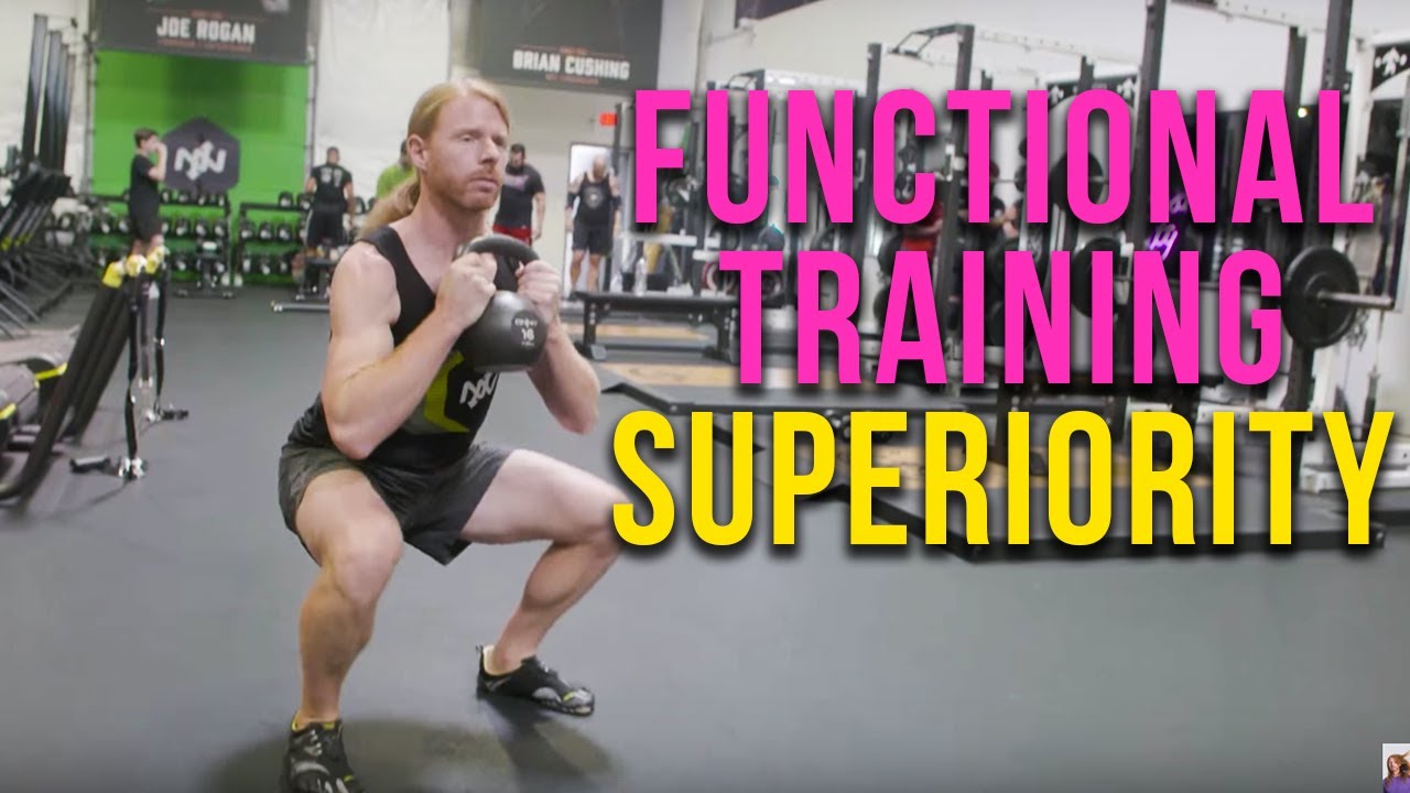 Why Functional Training Makes You Better Than Everyone Else