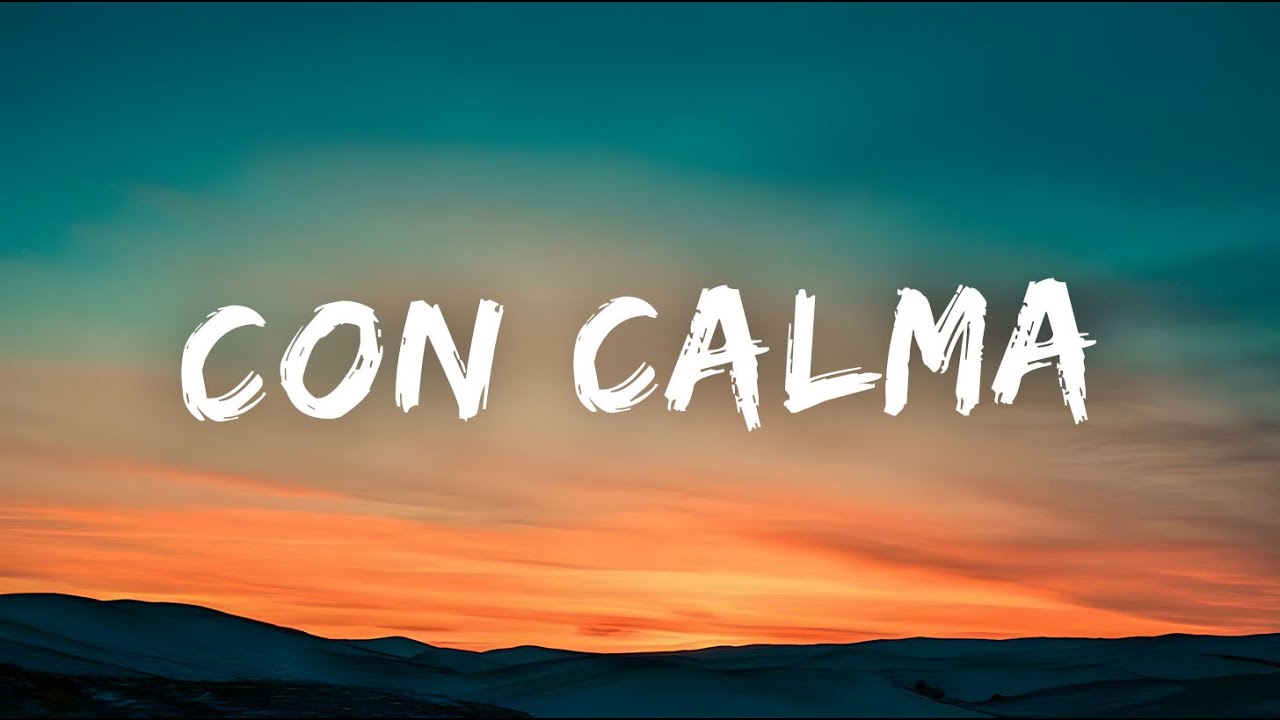 Con Calma - Daddy Yankee & Snow (Lyrics) 🎵