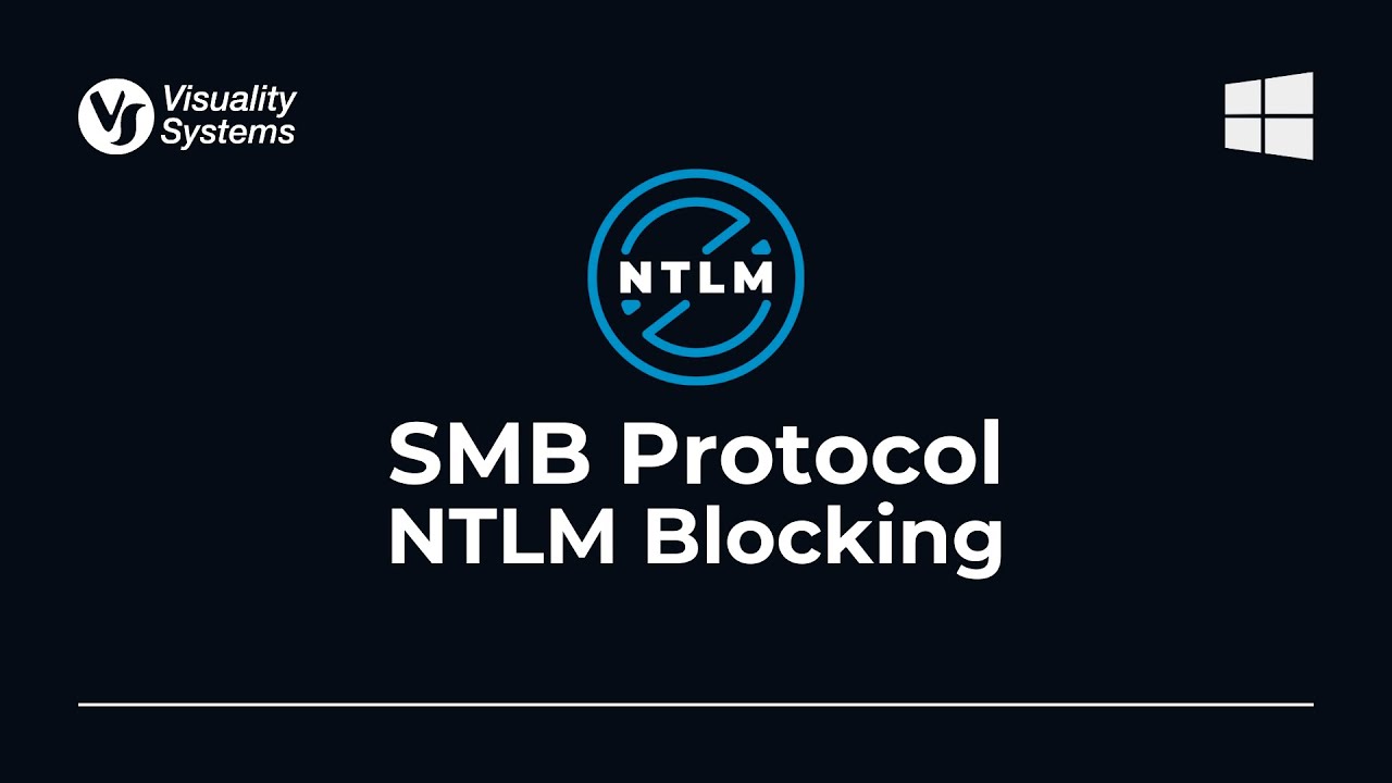 SMB Protocol Security Measures:  NTLM Blocking