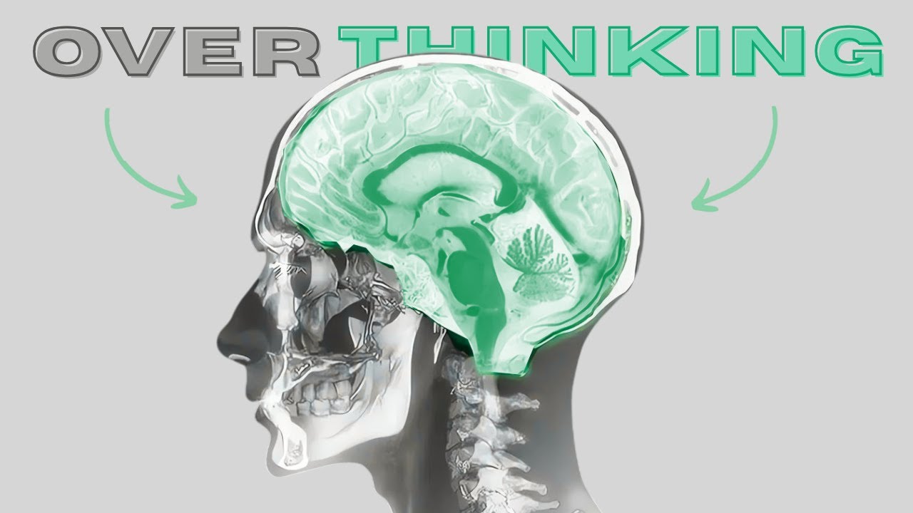 Why You Overthink (and how to stop)