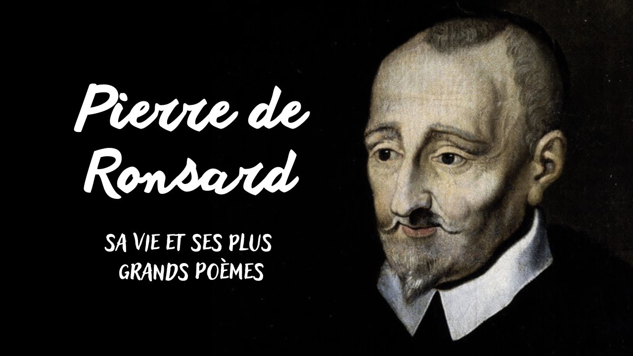 Qui était Pierre de Ronsard? Biographie et Poèmes - Ballade Poétique EP01