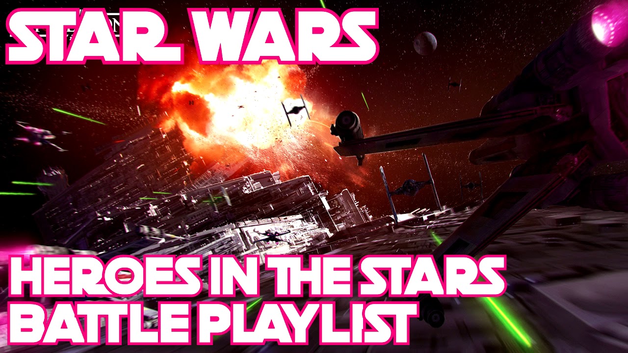 Star Wars - Heroes in the Stars - Battle Playlist - 1 Hour