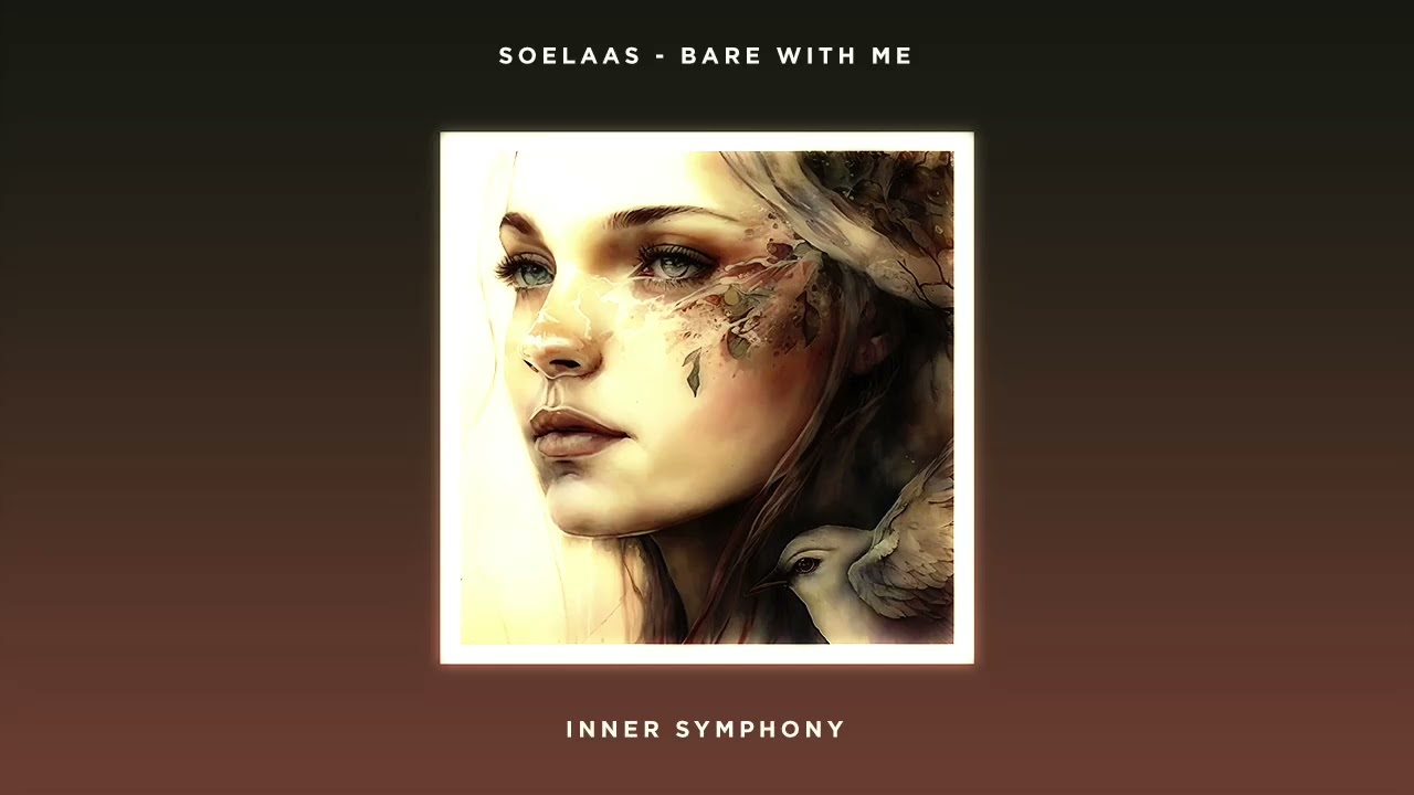 Soelaas - Bare With Me | Inner Symphony