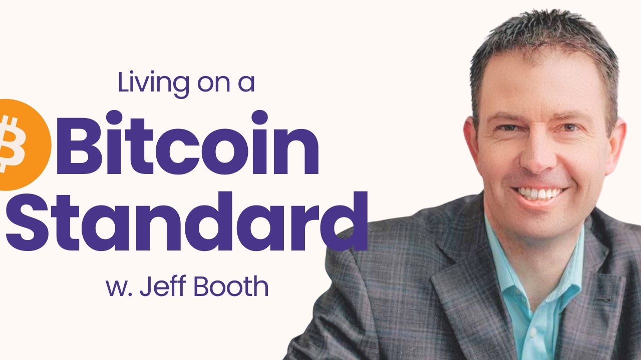 Jeff Booth: Living in Bitcoin