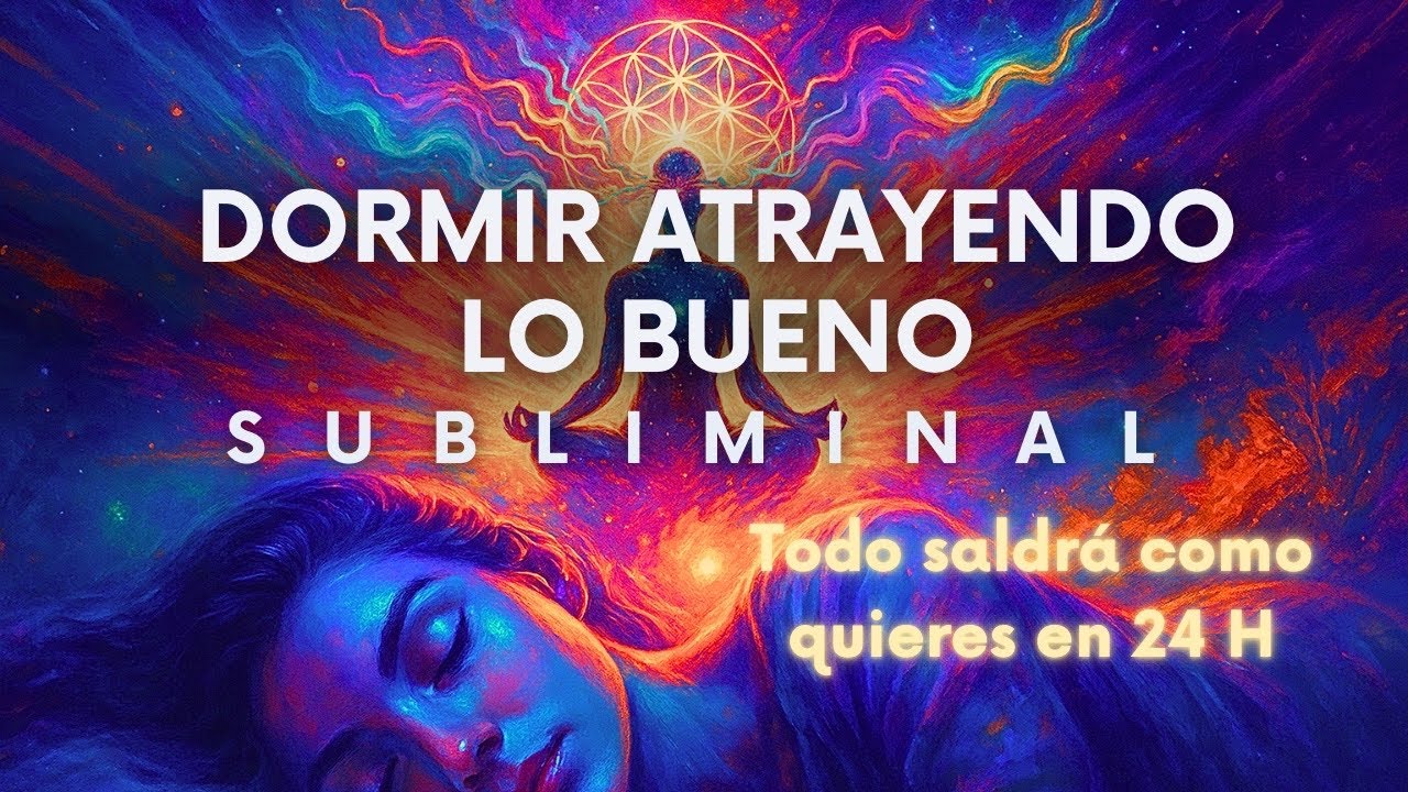 REPROGRAMA tu Mente Mientras DUERMES | Resultados en 24h