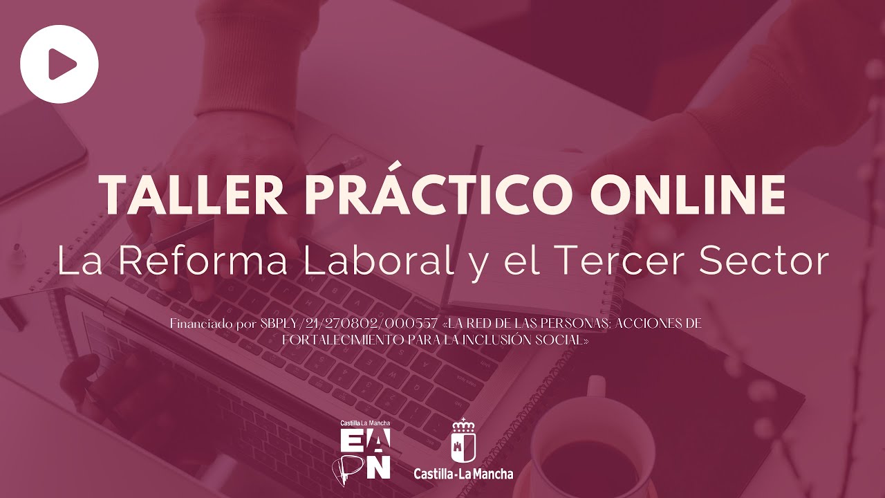 La Reforma Laboral (2022) y el Tercer Sector