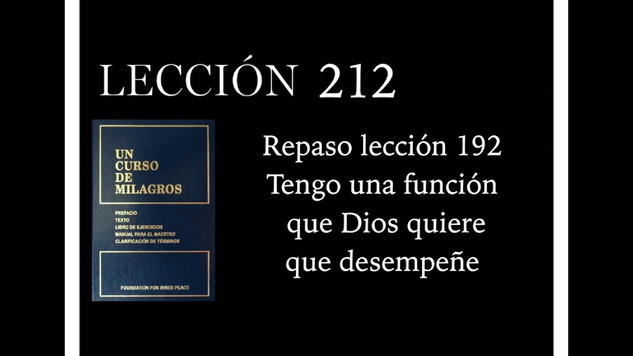 Lección 212 Un Curso de Milagros