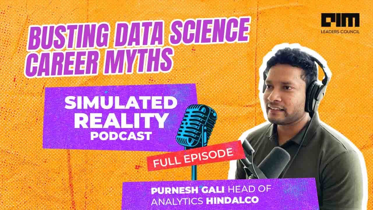 Full Episode: Bursting All Your Data Science Career Myths
