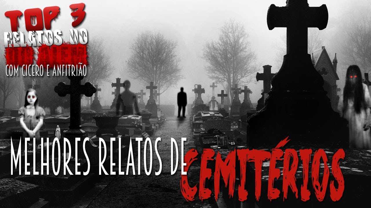 Top 3: Os Melhores Relatos de Cemitéri0s!  ⚰️ Com Cicero Augusto