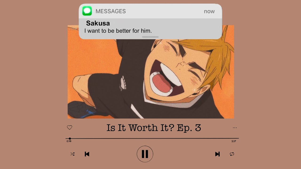 Is It Worth It? Pt. 3 || Haikyuu Texts (SakuAtsu)
