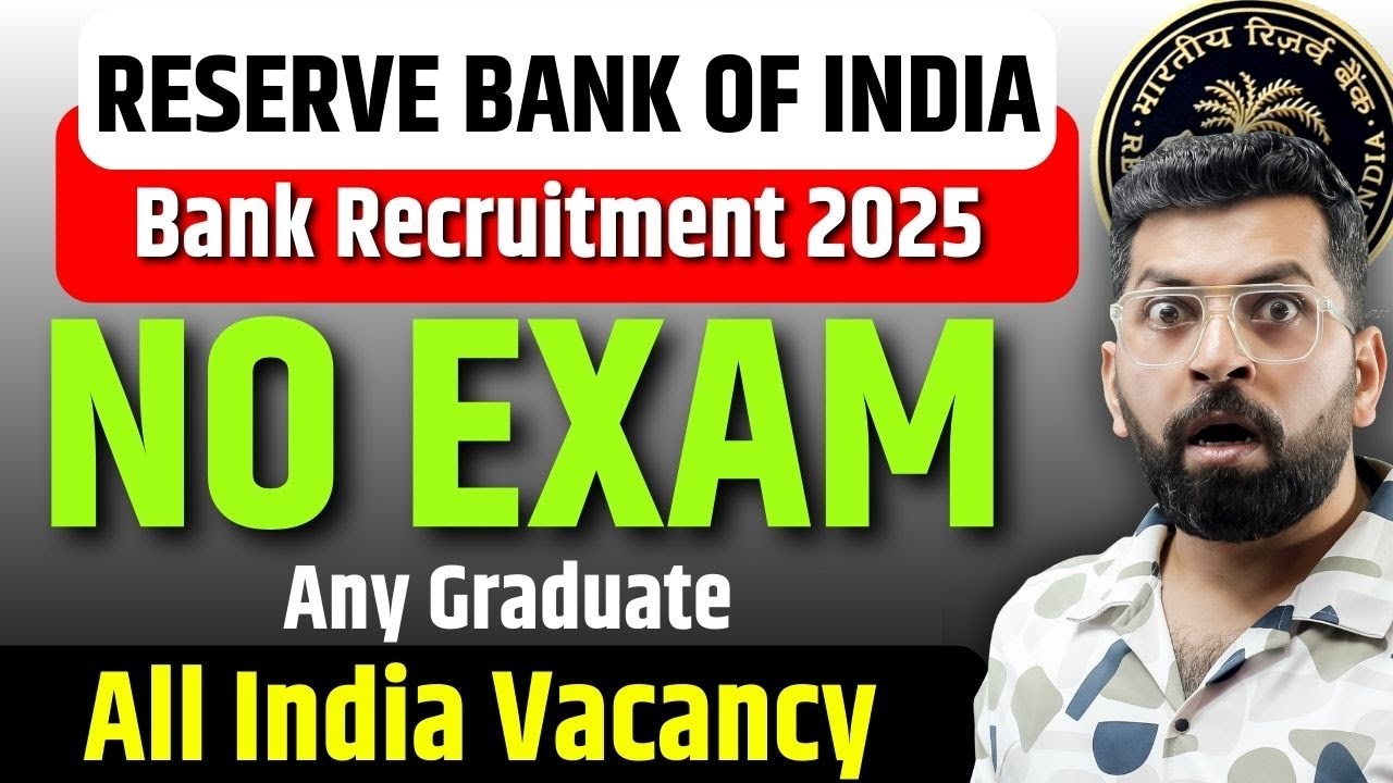 Reserve Bank of India Recruitment 2025 | RBI Bank Jobs 2025 | Bank Jobs in 2025 | New Bank Vacancy