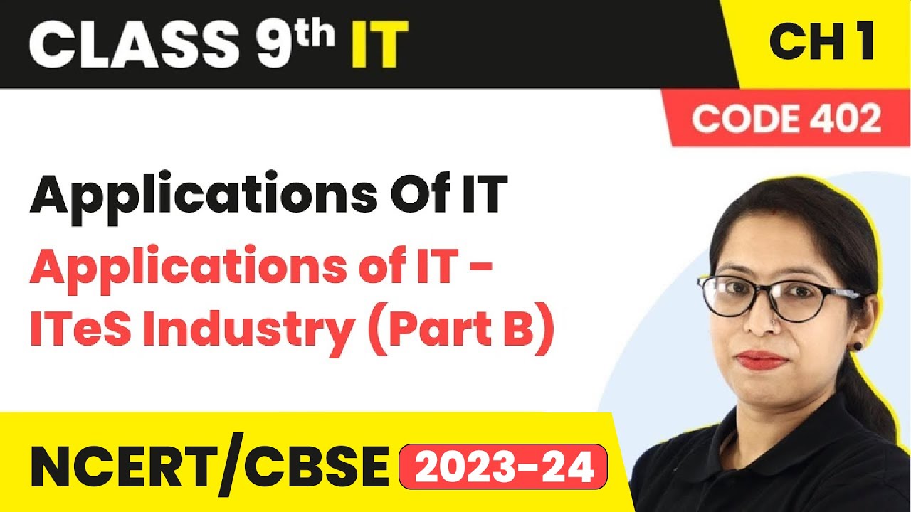 Applications Of IT -  Applications of IT - ITeS Industry | Class 9 Information Technology Chapter 1
