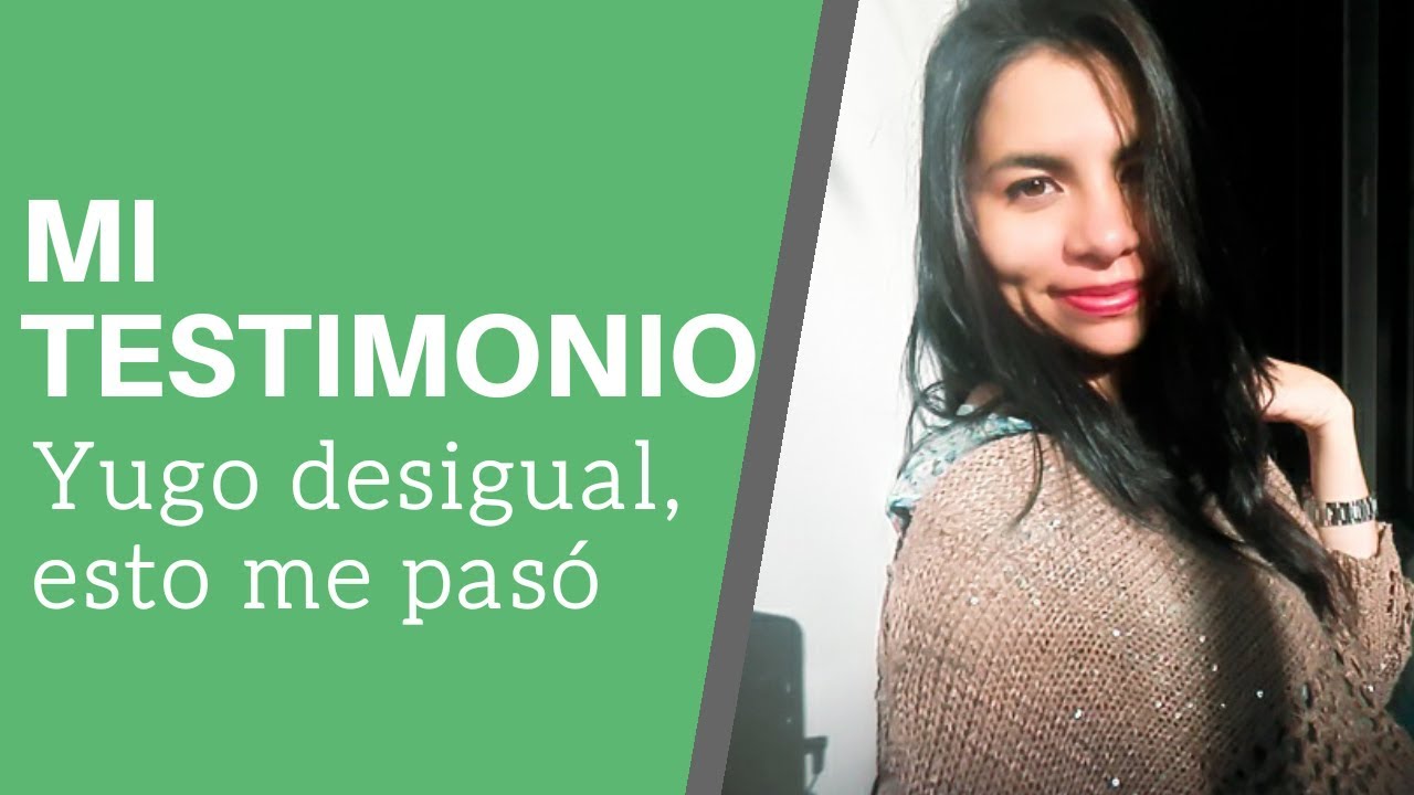 Mi Testimonio sobre el Yugo Desigual [Termine esa relación] #STORYTIME