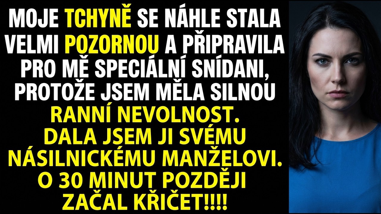 Tchyně udělala snídani, dala jsem ji násilnému manželovi—za 30 min…