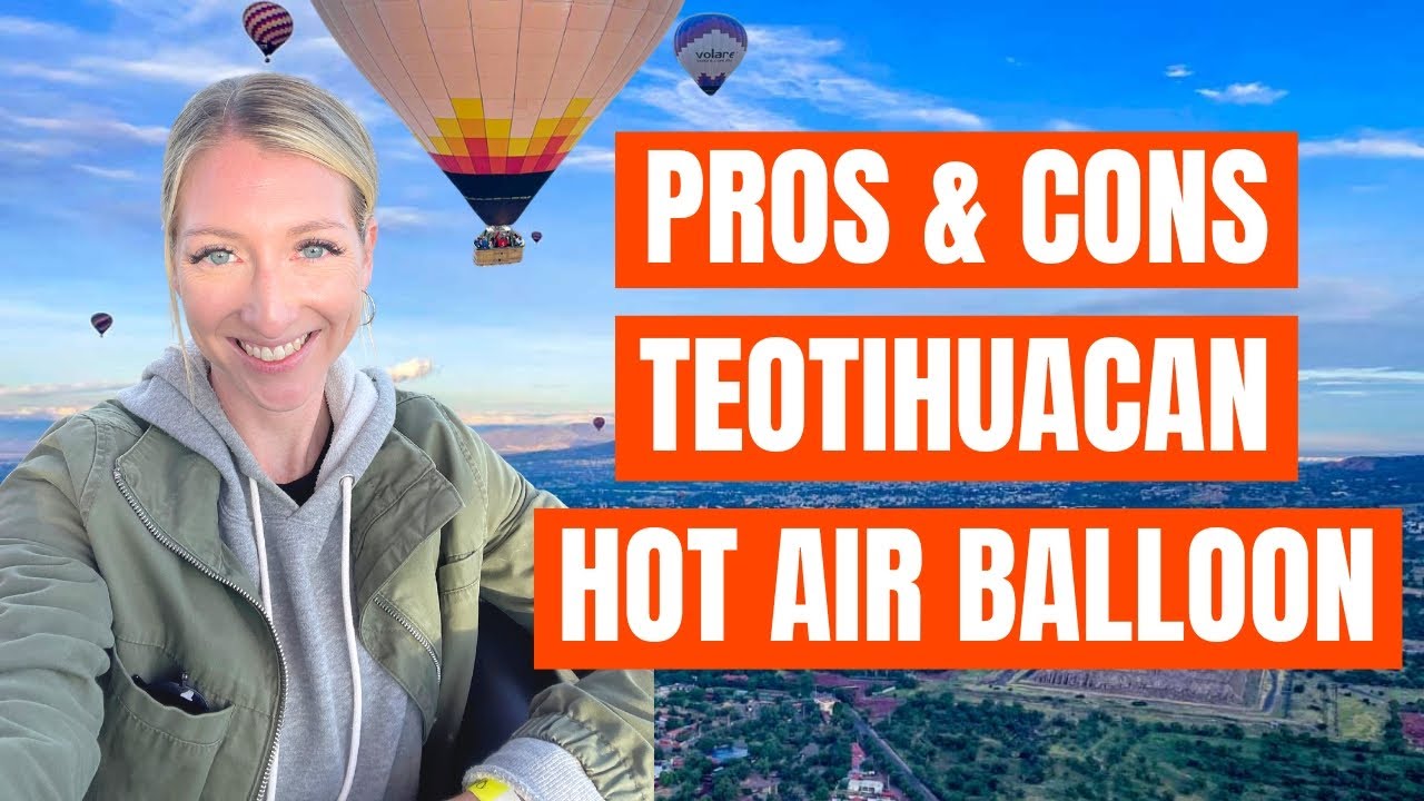 Is the Teotihuacan Hot Air Balloon Worth It? Honest Review + Tips