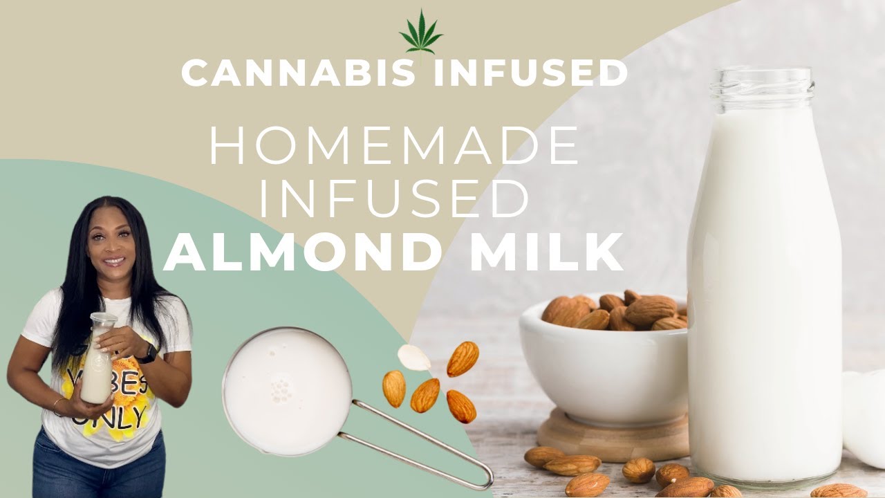 🥛🍯How to Make Homemade Cannabis Infused Almond Milk | Canna Honey