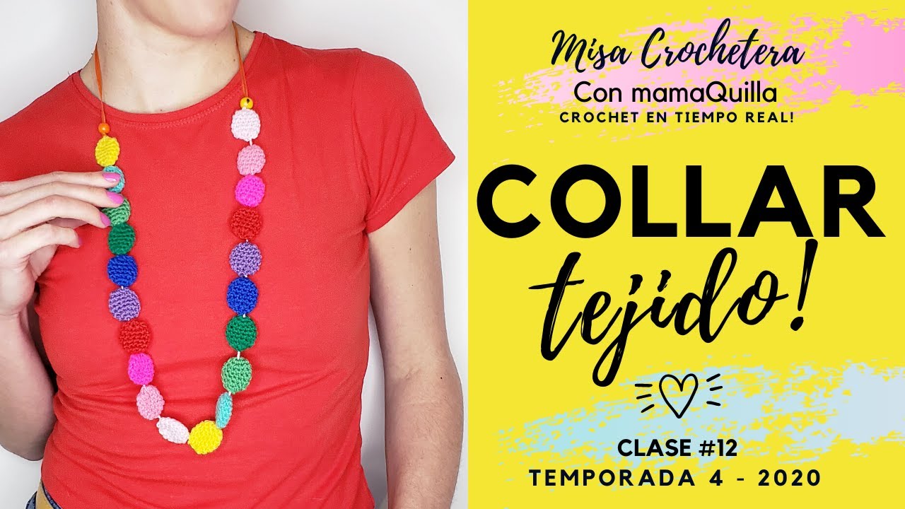 COLLAR DE CUENTAS TEJIDAS EN CROCHET - Crochet En Tiempo Real con mamaQuilla!