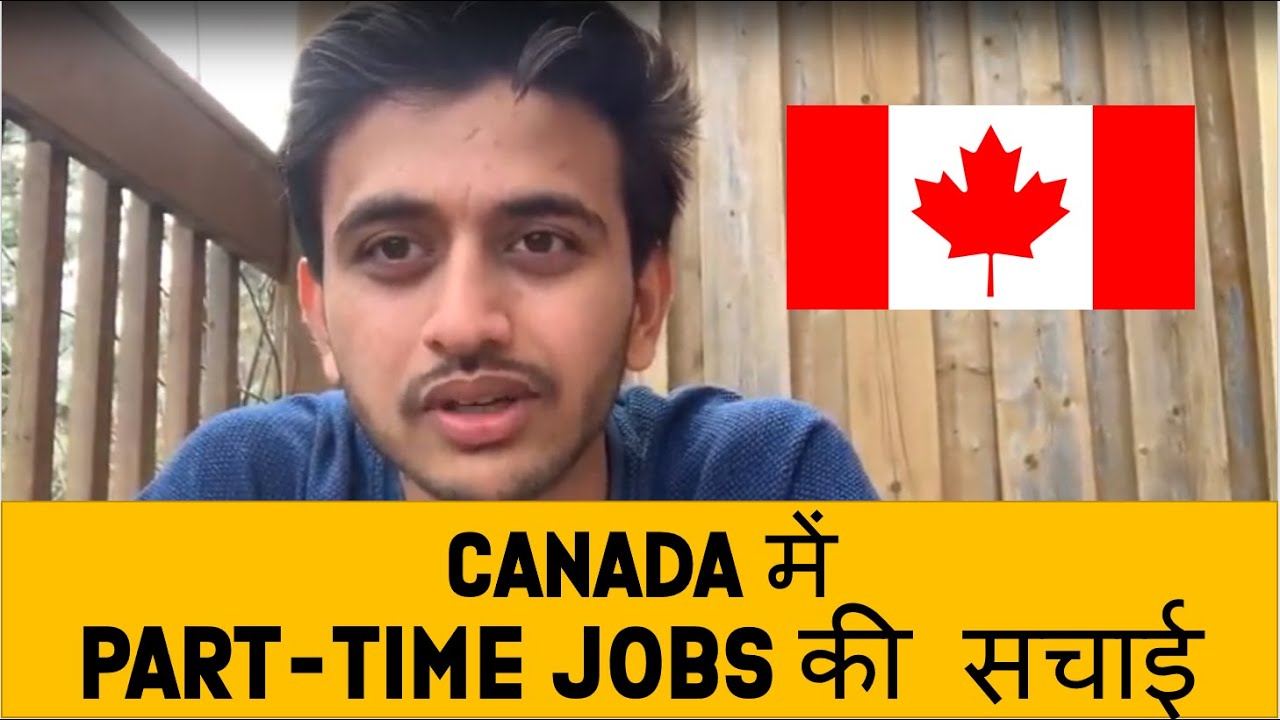 Reality Of Part Time Jobs In Canada | Students In Canada | Kevin Valani
