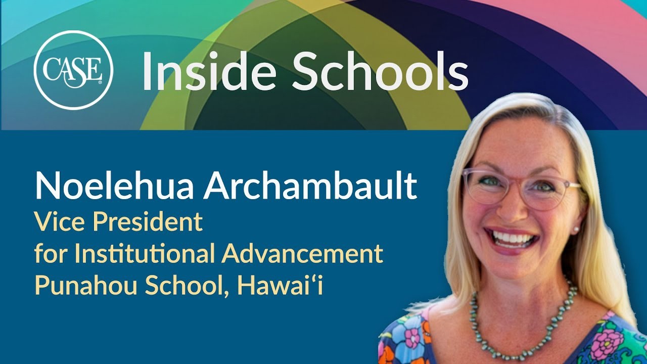 CASE Inside Schools - February 2026 | Noelehua Archambault, Punahou School, Hawai‘i