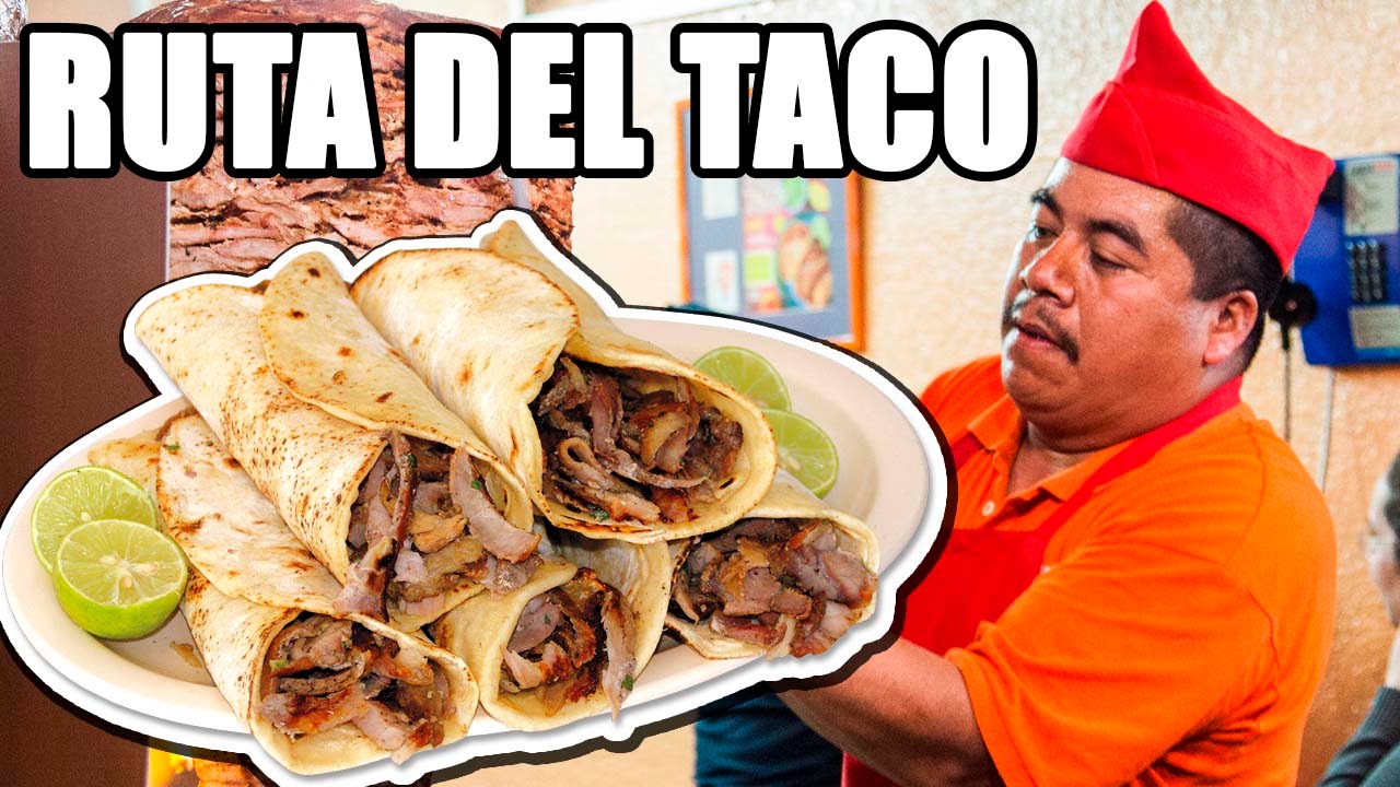 LA RUTA DEL TACO&iexcl;&iexcl;